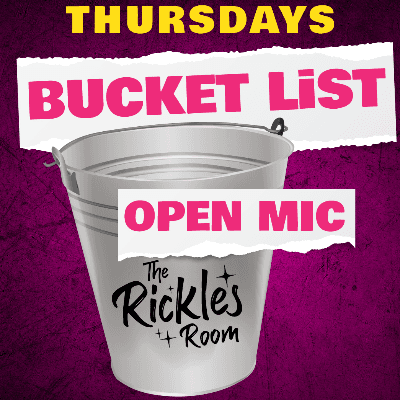 Bucket List Open Mic