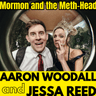 Mormon and the Meth-Head